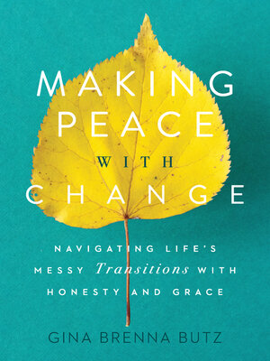 cover image of Making Peace with Change